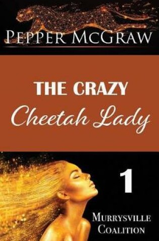 Cover of The Crazy Cheetah Lady