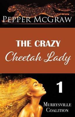 Cover of The Crazy Cheetah Lady