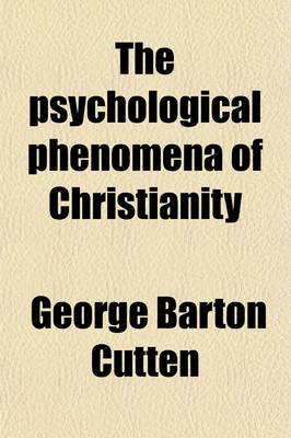 Book cover for The Psychological Phenomena of Christianity