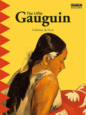 Book cover for Little Gauguin: Embark on an Exotic Journey into the Renowned Painter's World of Colour!
