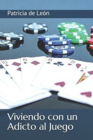 Cover of Viviendo con un Adicto al Juego