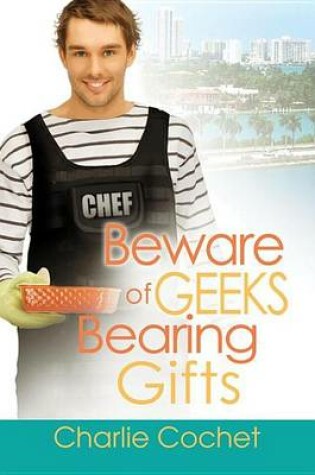 Cover of Beware of Geeks Bearing Gifts