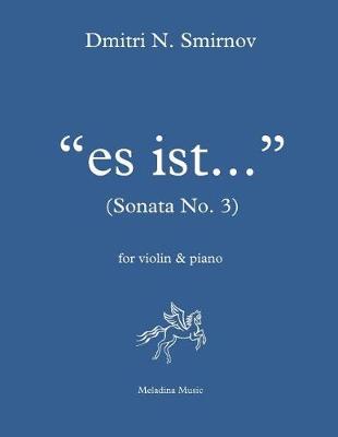Book cover for Es ist... (Sonata No. 3)