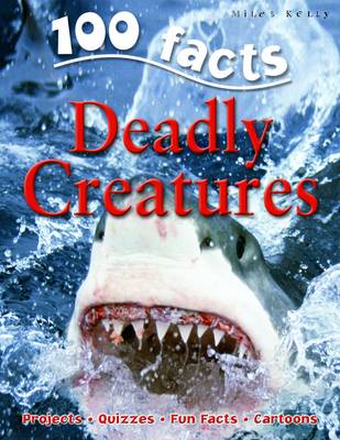 Book cover for 100 Facts Deadly Creatures