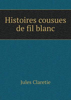 Book cover for Histoires cousues de fil blanc