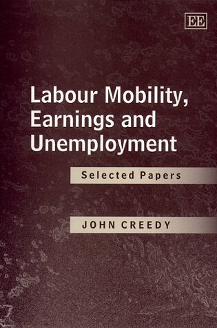 Cover of Labour Mobility, Earnings and Unemployment