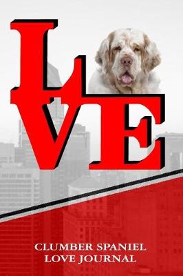 Book cover for Clumber Spaniel Love Journal