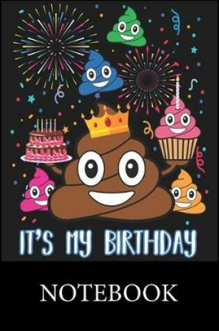 Cover of Poop It's My Birthday Notebook