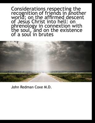 Book cover for Considerations Respecting the Recognition of Friends in Another World; On the Affirmed Descent of Je