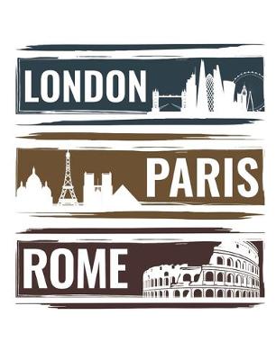 Book cover for London Paris Rome