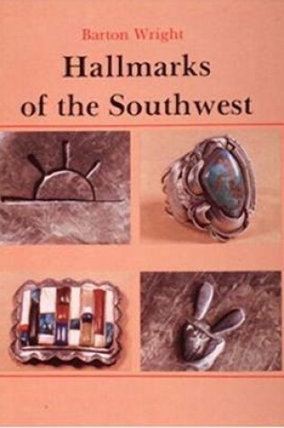 Cover of Hallmarks of the Southwest: Who Made It?
