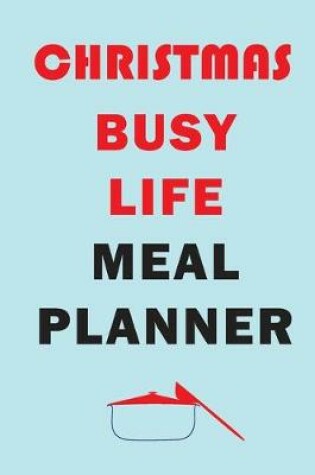 Cover of Christmas Busy Life Meal Planner