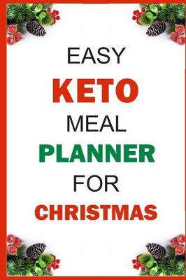 Book cover for Easy Keto Meal Planner For Christmas