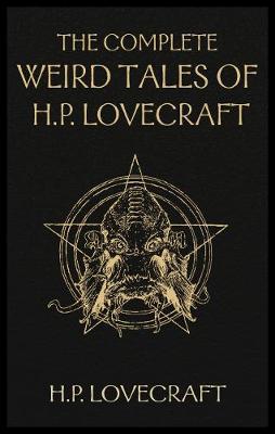 Book cover for The Complete Weird Tales of H. P. Lovecraft