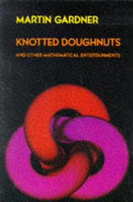 Book cover for Knotted Doughnuts and Other Mathematical Entertainments