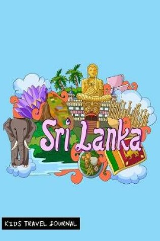 Cover of Sri Lanka Kids Travel Journal