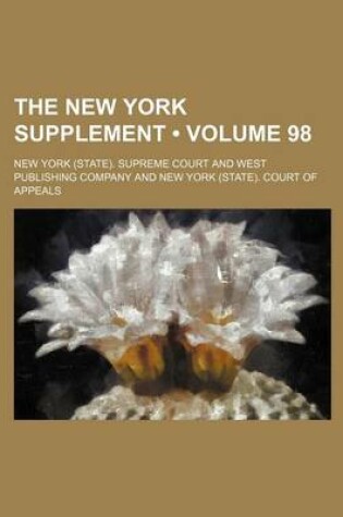 Cover of The New York Supplement (Volume 98)