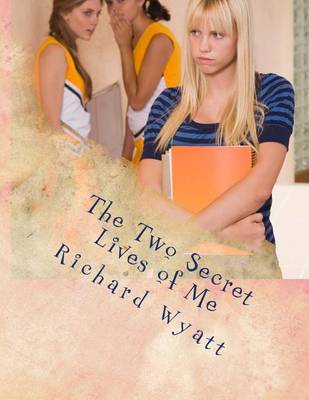 Book cover for The Two Secret Lives of Me