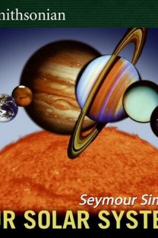 Cover of Our Solar System Smithsonian Institution Revised Edition