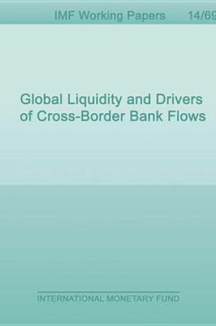 Cover of Global Liquidity and Drivers of Cross-Border Bank Flows