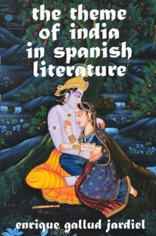 Cover of The Theme of India in Spanish Literature