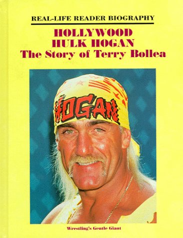 Book cover for Hollywood Hulk Hogan: the Story of Terry Bollea
