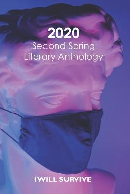 Book cover for 2020 Second Spring Literary Anthology