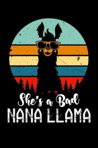 Cover of She's a Bad Nana Llama !