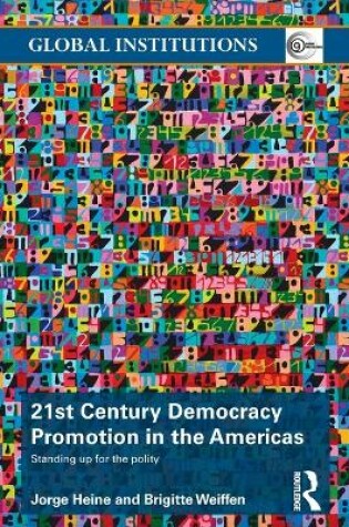 Cover of 21st Century Democracy Promotion in the Americas