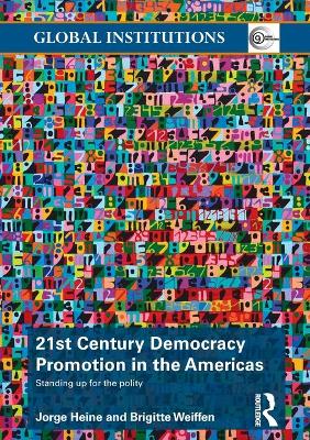 Book cover for 21st Century Democracy Promotion in the Americas