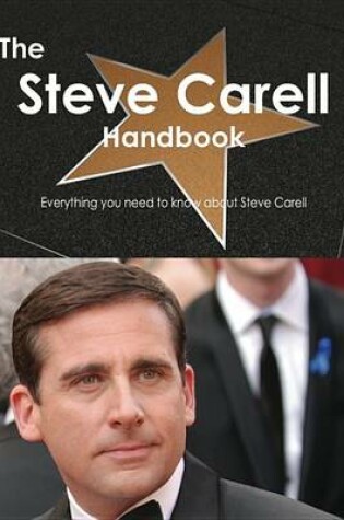 Cover of The Steve Carell Handbook - Everything You Need to Know about Steve Carell