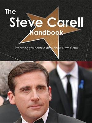 Book cover for The Steve Carell Handbook - Everything You Need to Know about Steve Carell