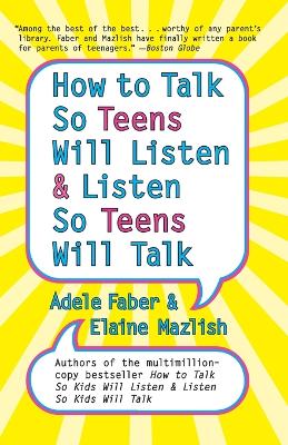 Book cover for How to Talk So Teens Will Listen and Listen So Teens Will Talk