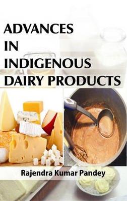 Book cover for Advances in Indigenous Dairy Products