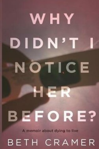 Cover of Why Didn't I Notice Her Before?