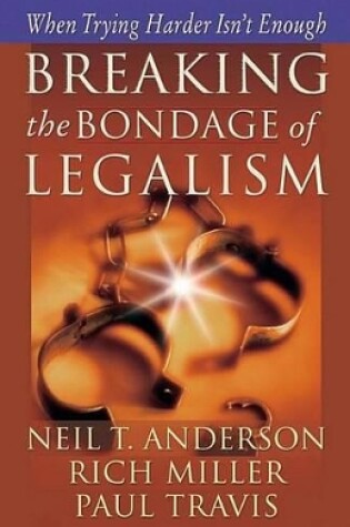 Cover of Breaking the Bondage of Legalism