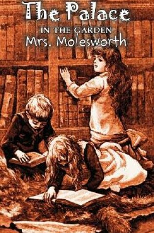 Cover of The Palace in the Garden by Mrs. Molesworth, Fiction, Historical