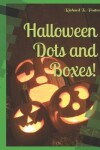 Book cover for Halloween Dots and Boxes!