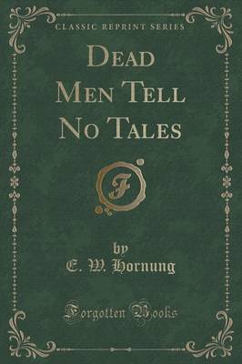 Book cover for Dead Men Tell No Tales (Classic Reprint)