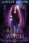 Book cover for A Rebel Witch