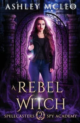 Book cover for A Rebel Witch