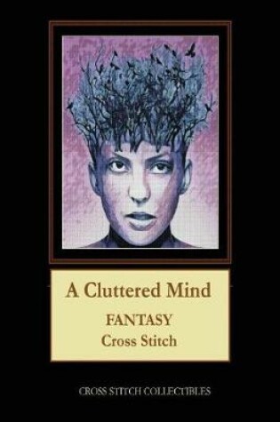 Cover of A Cluttered Mind