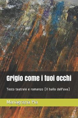 Book cover for Grigio come i tuoi occhi