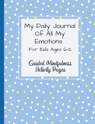 Cover of My Daily Journal Of All My Emotions