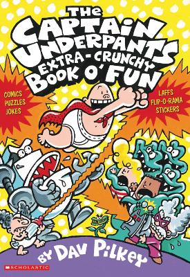 Cover of The Captain Underpants' Extra-Crunchy Book O'Fun!