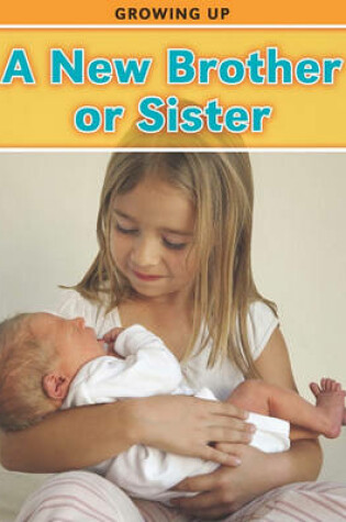 Cover of A New Brother or Sister