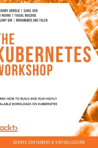 Cover of The The Kubernetes Workshop