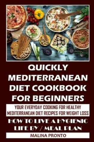 Cover of Quickly Mediterranean Diet Cookbook For Beginners