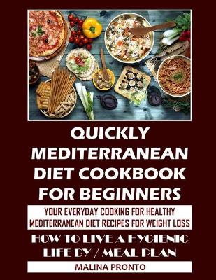 Book cover for Quickly Mediterranean Diet Cookbook For Beginners