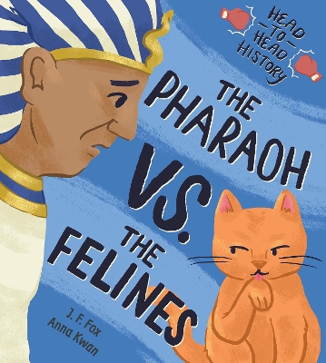 Cover of The Pharaoh vs. the Felines